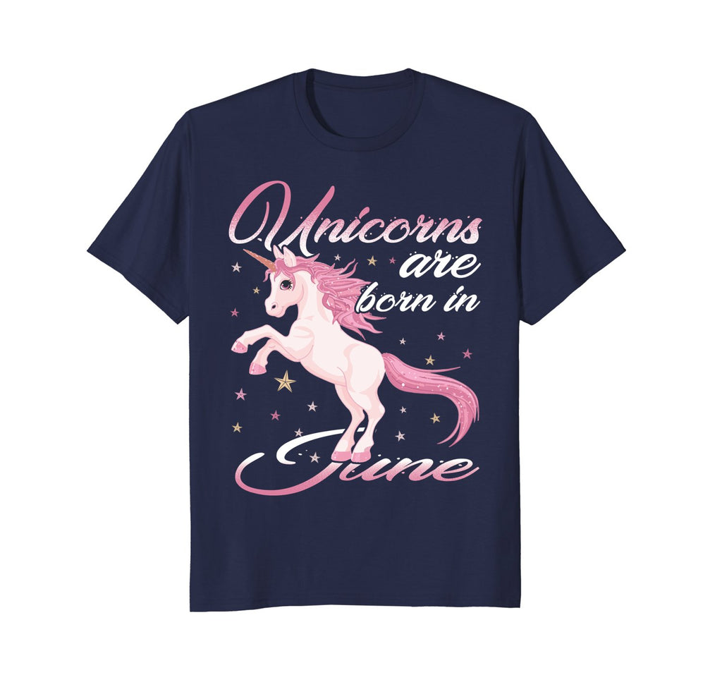 Unicorns Are Born In June Unicorns Birthday T-Shirt