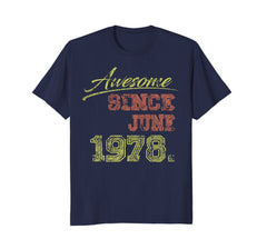 Awesome Born on June 1978 40th Birthday Gift T-shirt 40th