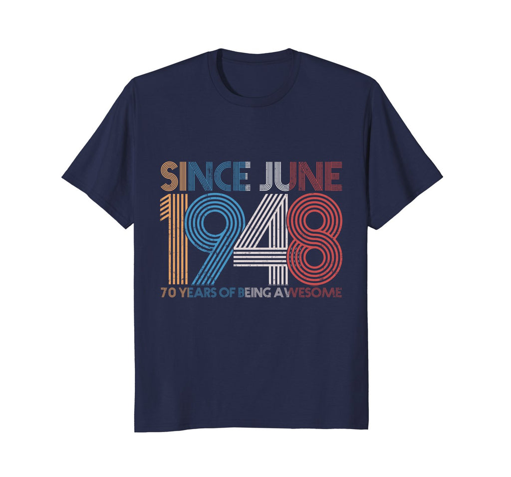 Awesome Since June 1948 T-Shirt 70th Birthday Gift
