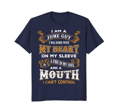 I'm A June Guy I Was Born With My Heart Birthday T-Shirt