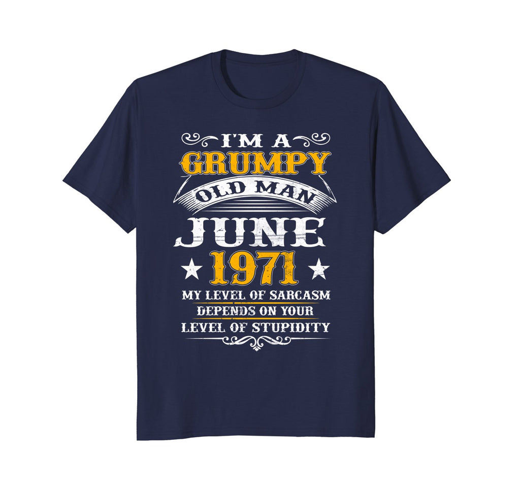 Mens Grumpy Old Man June 1971 - 47th Birthday Gift T-Shirt
