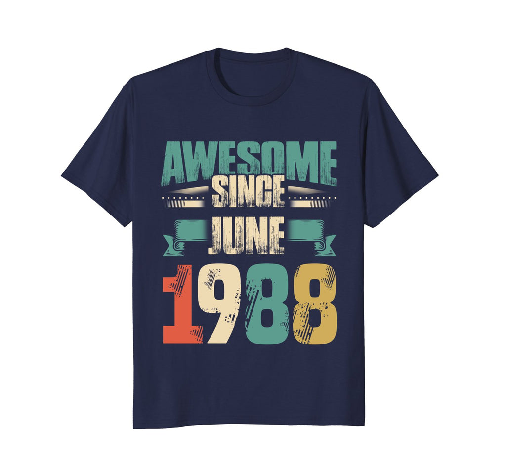Awesome Since June 1988 T-Shirt 30th Birthday Shirts