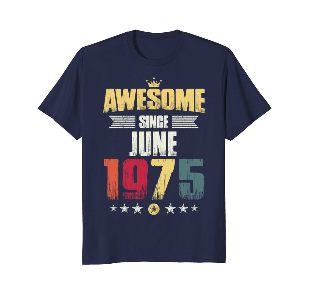 Awesome Since June 1975 Vintage 43rd Birthday Gifts Shirts