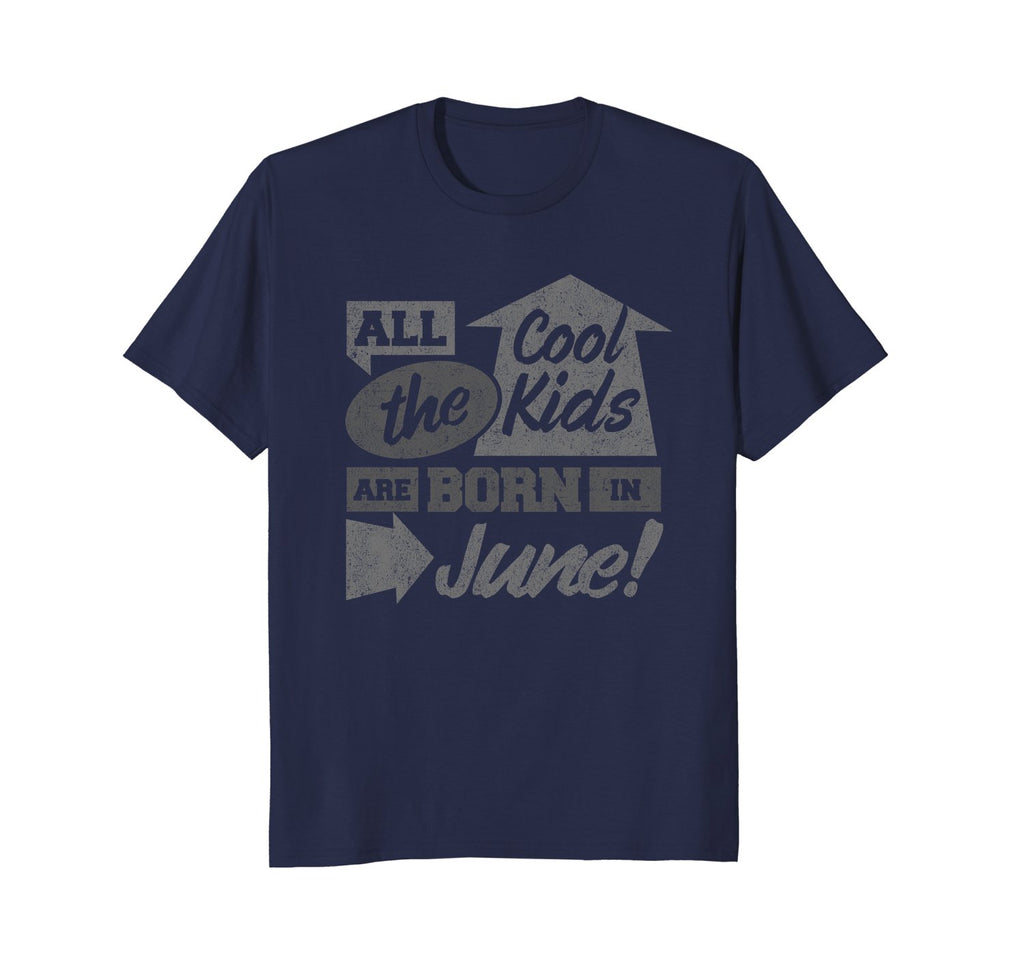 Birthday Month All the Cool Kids are Born in June T-Shirt