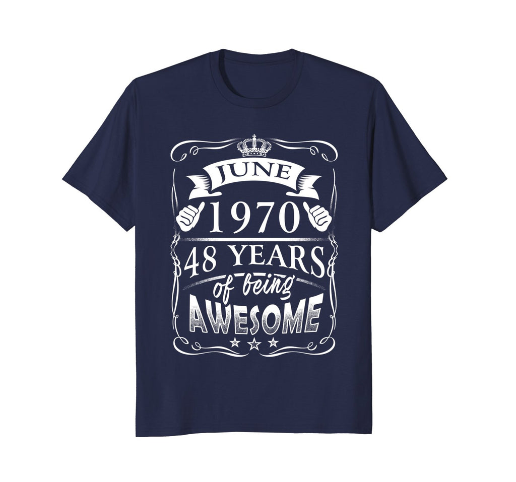 June 48th Birthday 1970 Shirt 48 Years Of Being Awesome
