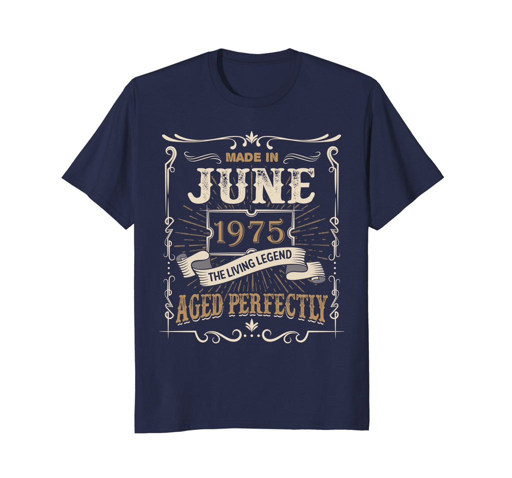Made In June 1975 The Living Legend 43rd Birthday Shirt