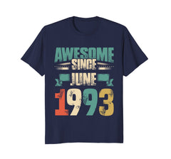 Awesome Since June 1993 T-Shirt 25th Birthday Shirts