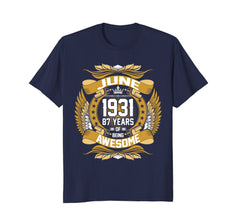 June 1931 87th Birthday 87 Years Old Gift T-Shirt