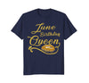 Image of June Birthday Queen T-Shirt Birthday Gift For Women