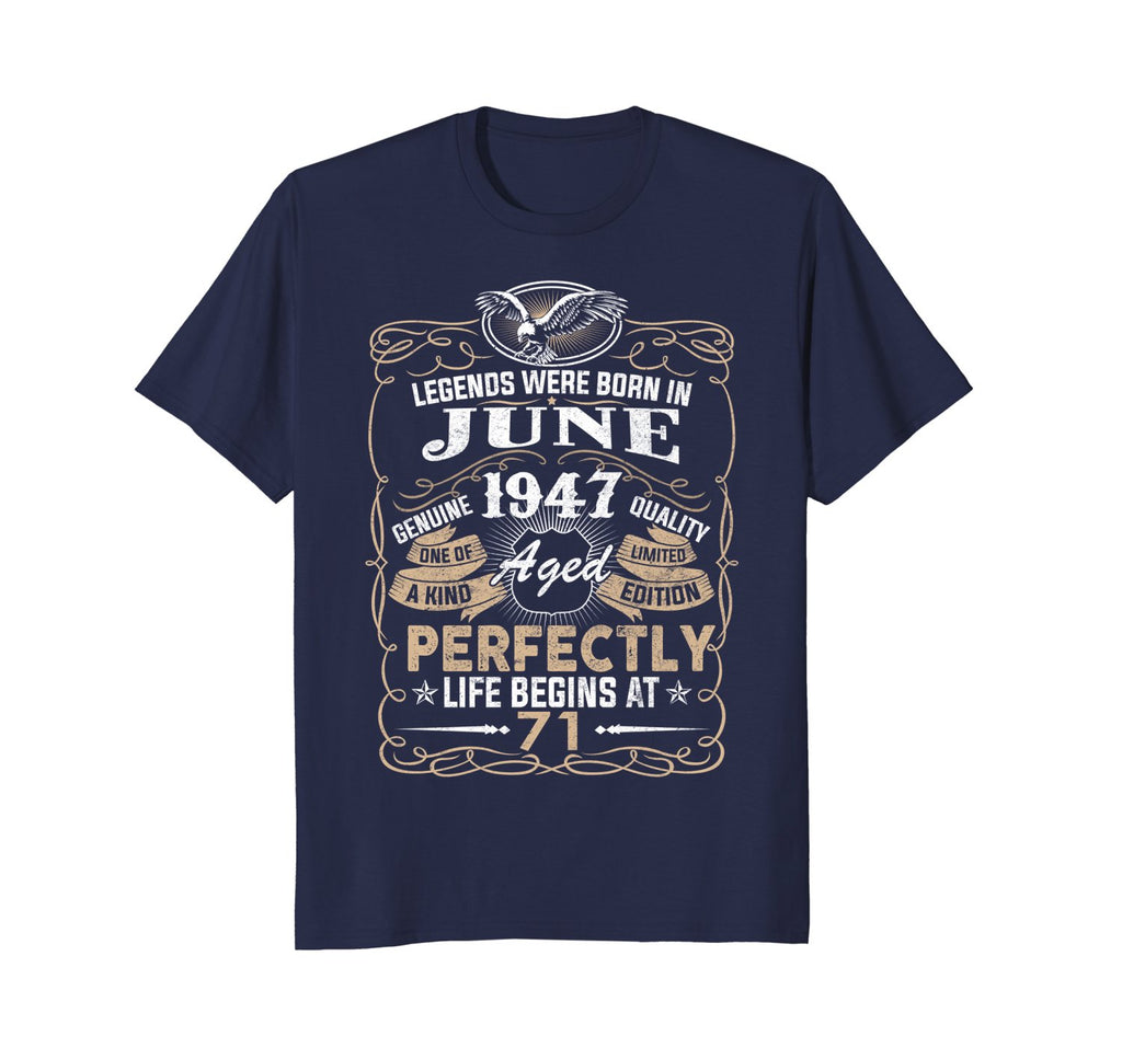 Legends Born In JUNE 1947 71st Awesome Birthday Gift Shirt