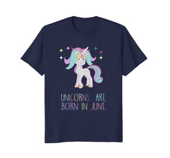 Unicorns Are Born in June Birthday Shirt, Women Girls Gift
