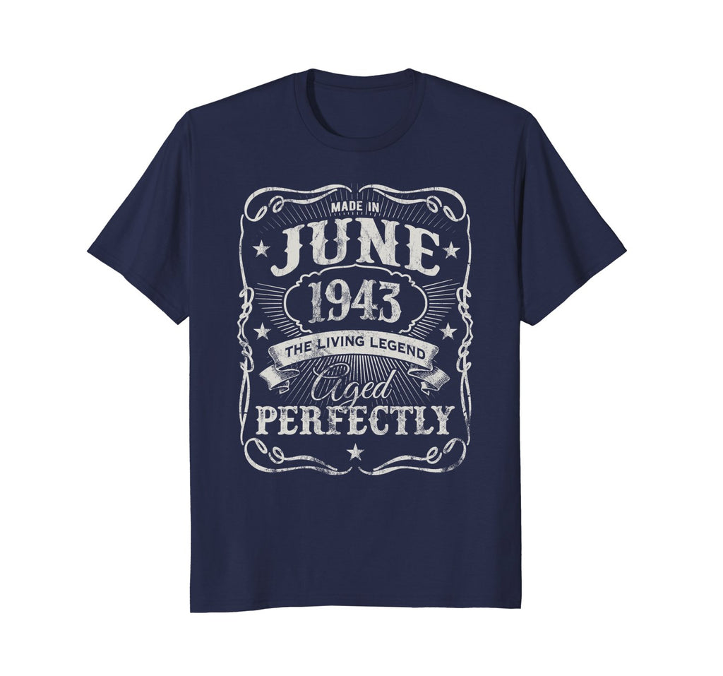 Vintage Made In June 1943 Shirt 75th Birthday Living Legend