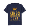Image of Kings Are Born In June Birthday T-Shirt for Black Men