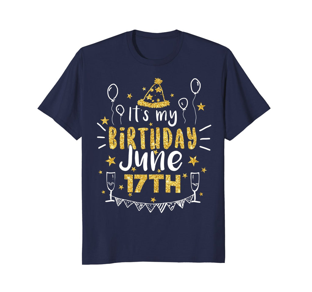 Birthday June 17th Party T-shirt Born On June 17th