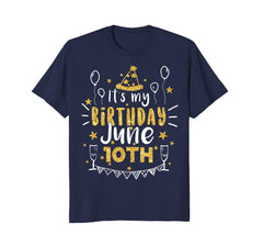 Birthday June 10th Party T-shirt Born On June 10th