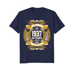 June 1937 81th Birthday 81 Years Old Gift T-Shirt