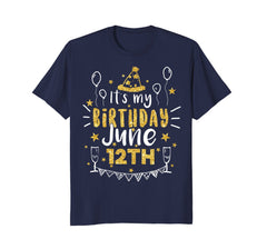 Birthday June 12th Party T-shirt Born On June 12th