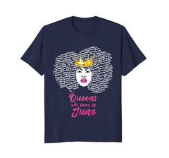 Queens Are Born In June Birthday T-Shirt for Black Women
