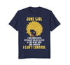 Image of I'm a June Girl Shirt Funny Birthday T-Shirt for Women