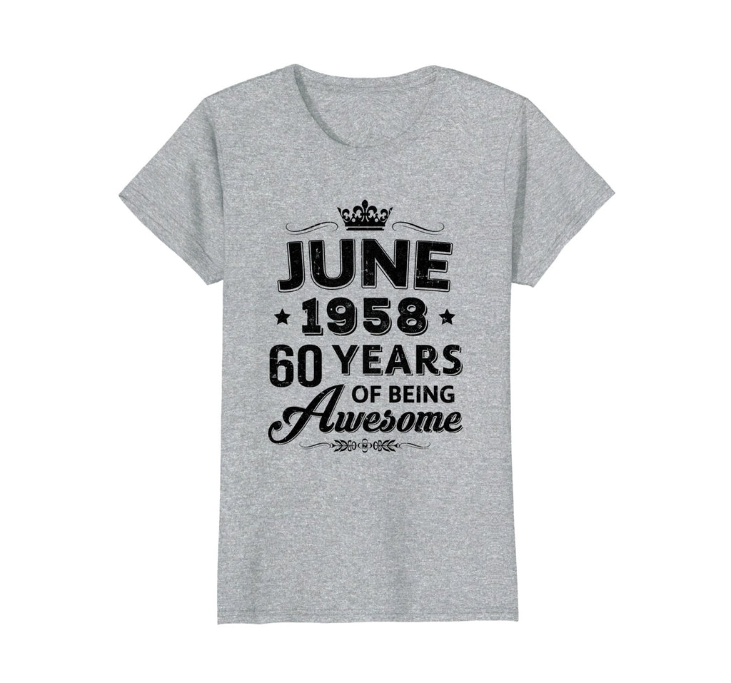 Womens June 1958 60Th Birthday Gift Vintage Being Awesome T-Shirt