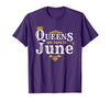 Image of June Birthday Shirt Queens Born In June Happy Birthday Gifts