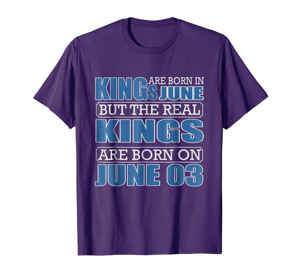 Real Kings are born on June 03, Birthday Shirts