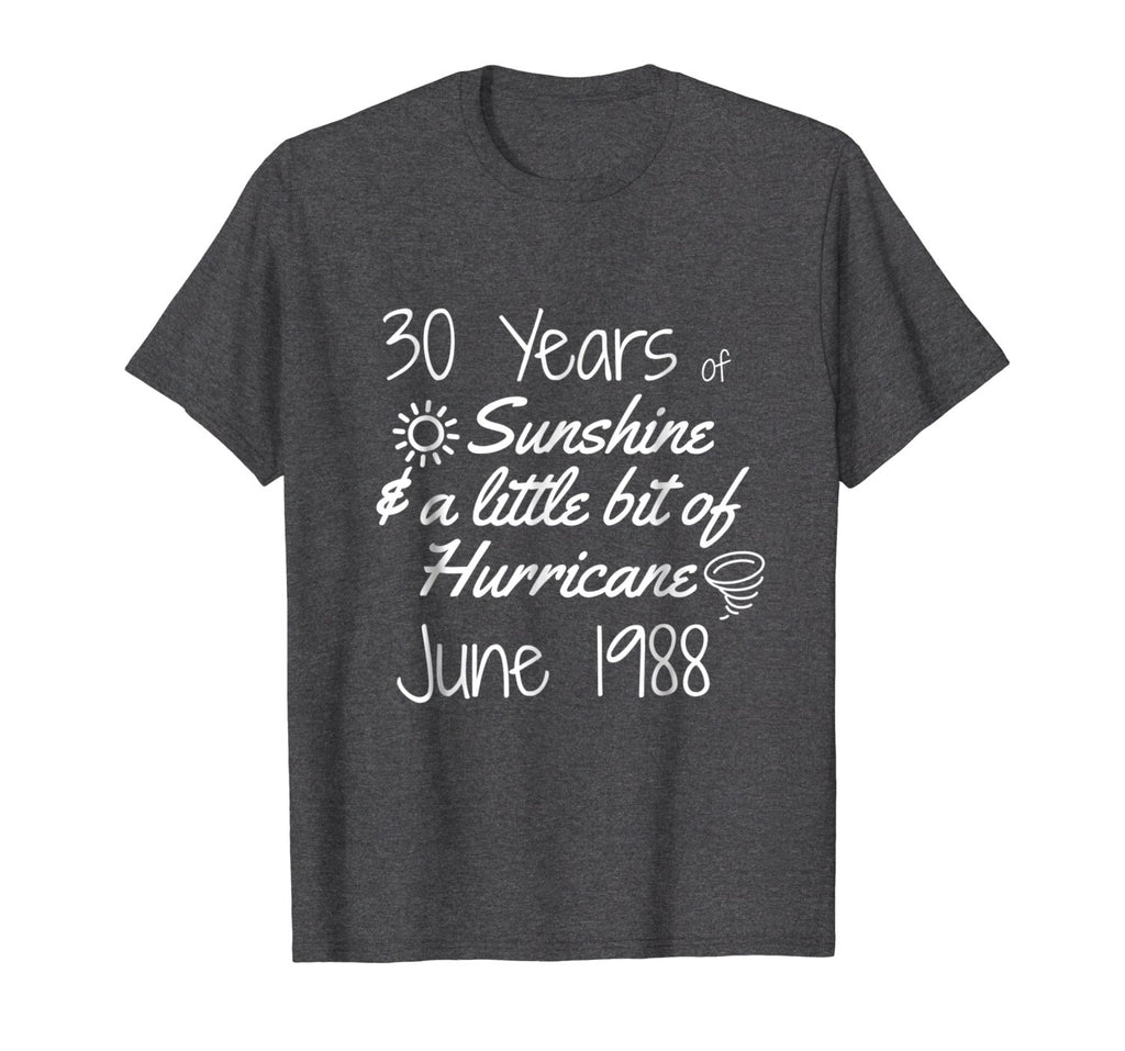 June 1988 Birthday Shirt 30th Birthday