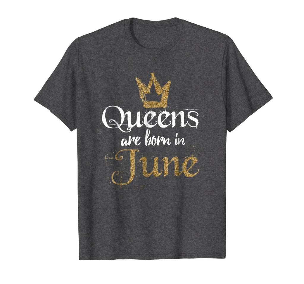 Queens Are Born In June Shirt Glitter June Birthday Gifts