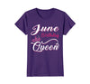 Image of Womens June Birthday Queen T-Shirt Birthday Gift For Women