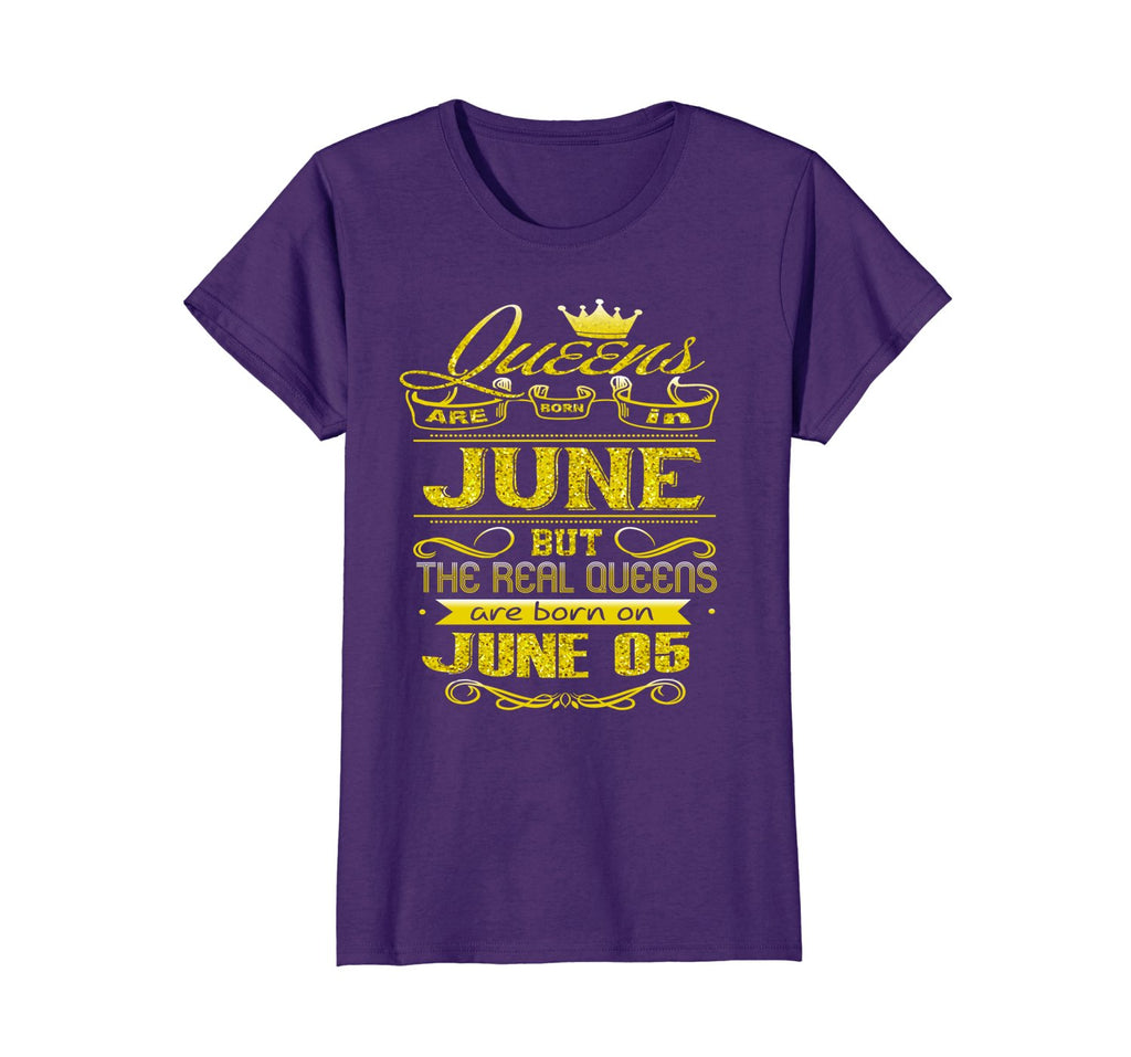Womens Golden Real Queens Are Born On June 05 Birthday Shirt