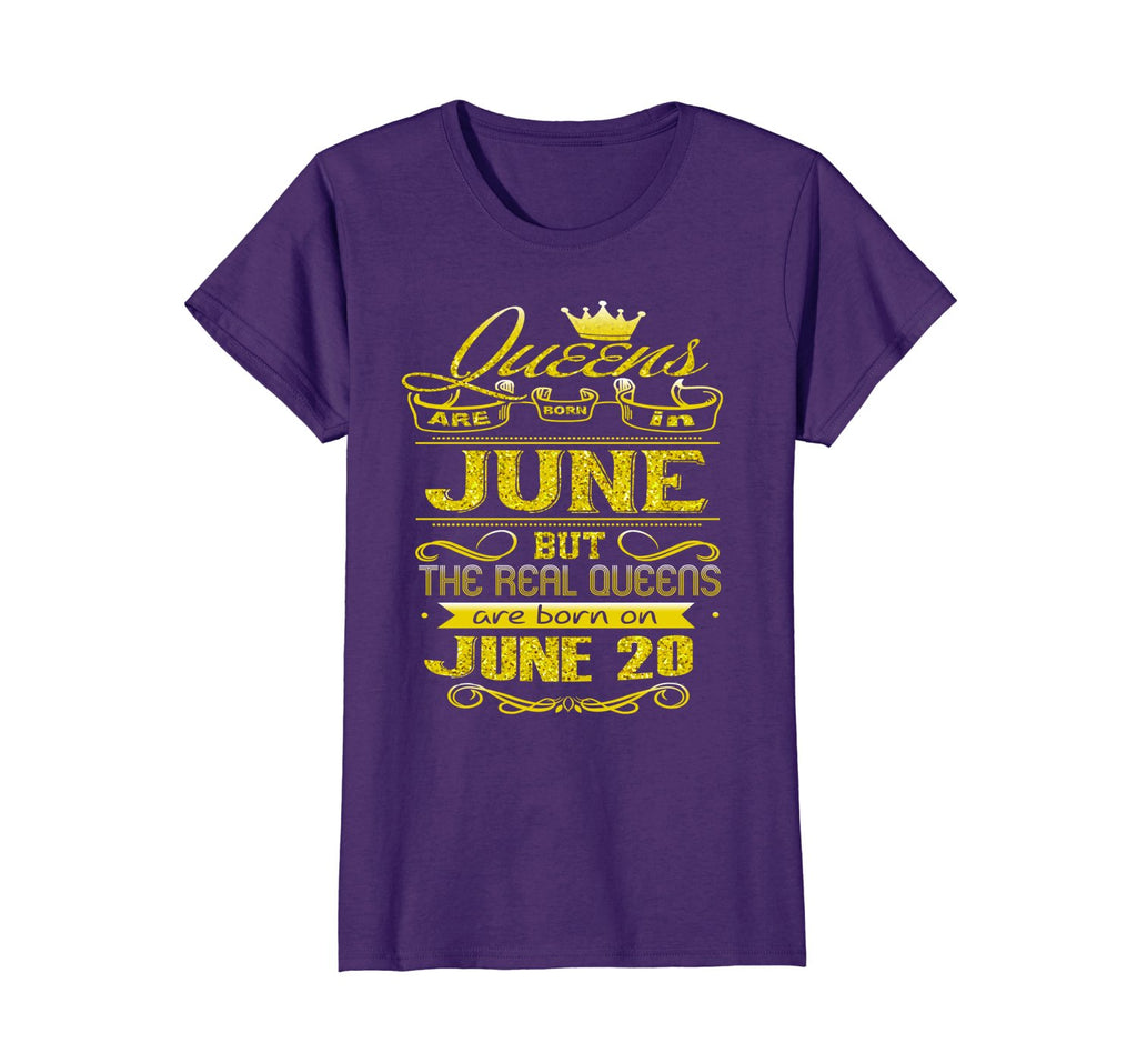 Womens Golden Real Queens Are Born On June 20 Birthday Shirt