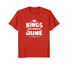 Image of Kings Are Born In June | Birthday Celebration T-shirt