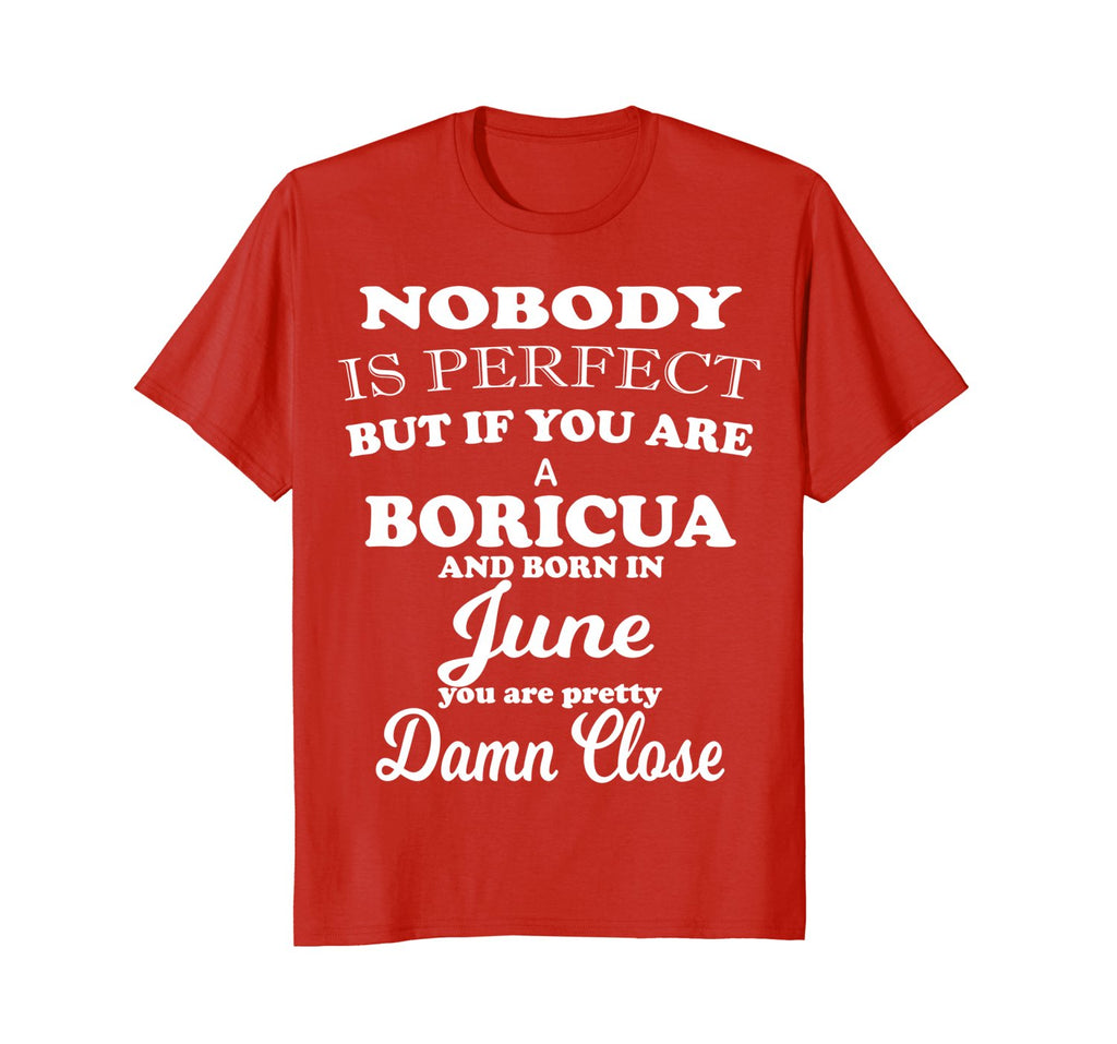 June Funny Birthday Gift Shirts for Boricuas