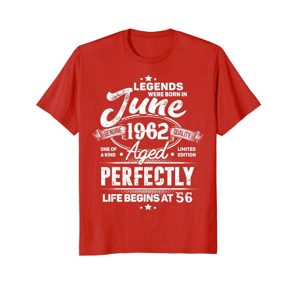 Legends Were Born In June 1962, 56th Birthday Gift Shirt