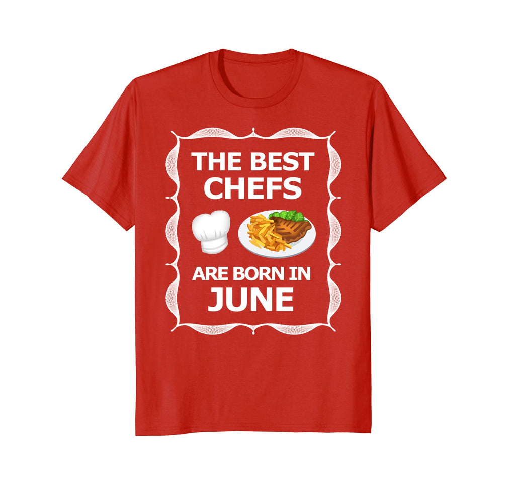 June Birthday Month Best Chef T-Shirt