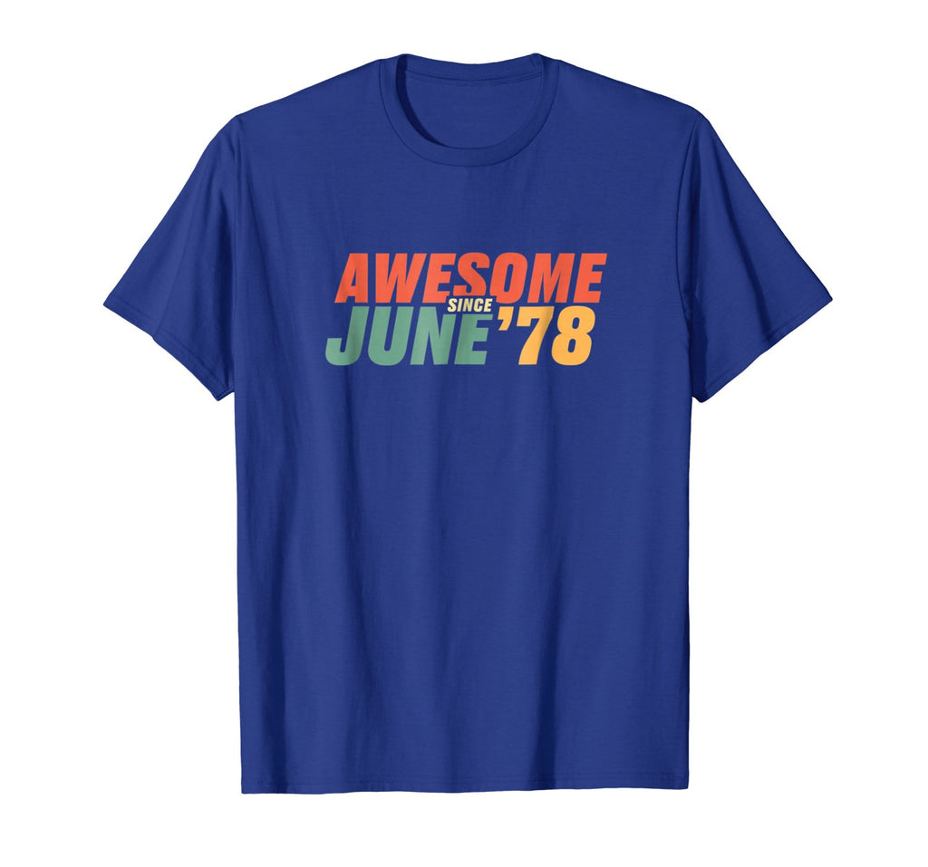 Born in June 1978 40th Birthday Gift 40 Years Old T Shirt