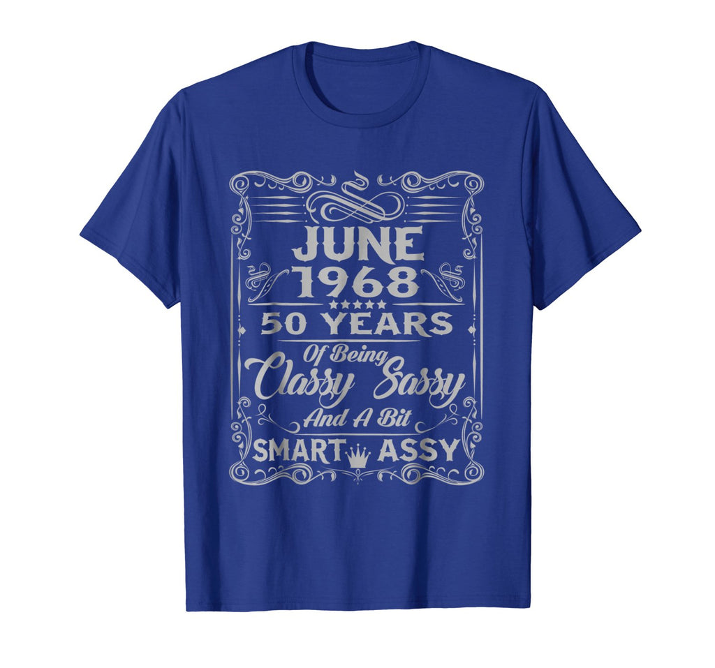 June 1968 50 Birthday Gift Classy Sassy And Smart Shirt
