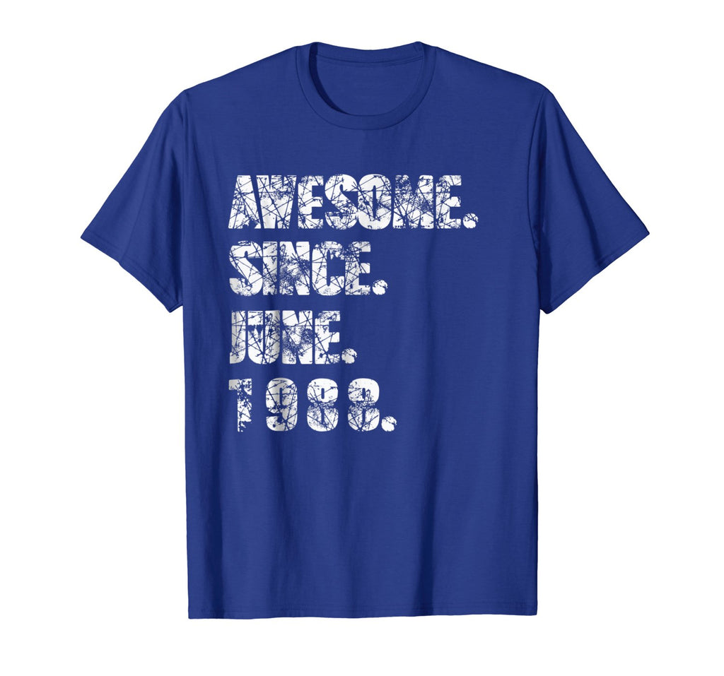 AWESOME since June 1988 - 30 Years old 30th Birthday T-shirt