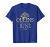 Image of Queens Are Born In June Shirt Theme Birthday Party Royal