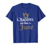 Image of Queens Are Born In June Shirt Glitter June Birthday Gifts