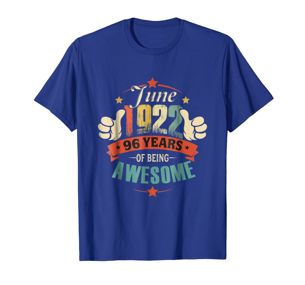 Born in June 1922 - 96th Birthday Gift Being Awesome Shirt