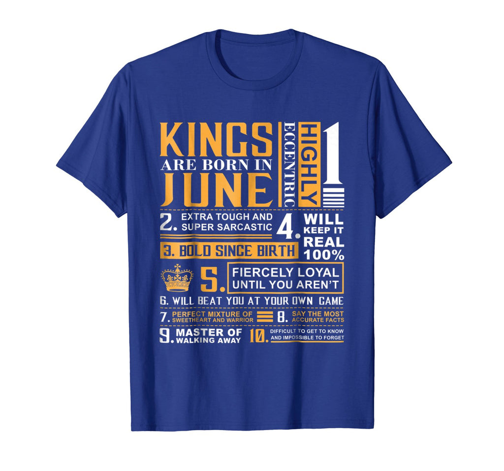 Birthday Gifts - Kings are Born In June T-Shirt