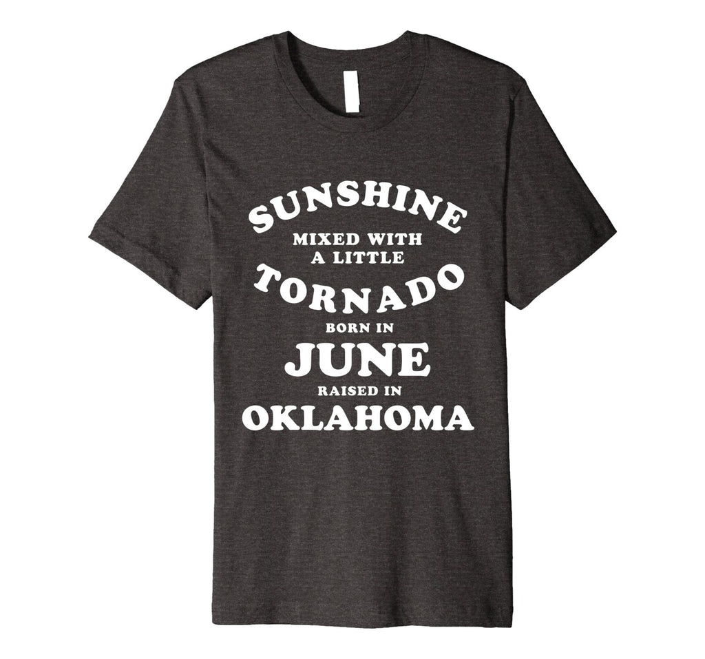 Oklahoma JUNE Birthday Sunshine Mixed With Tornado Slim Tee
