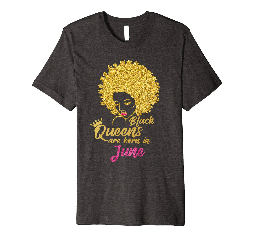 Black Queens Are Born In June Birthday T-Shirt for Women