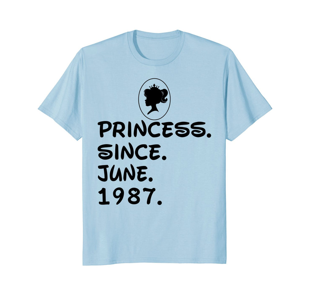 Princess Since June 1987 T-shirt 31st Birthday Gifts