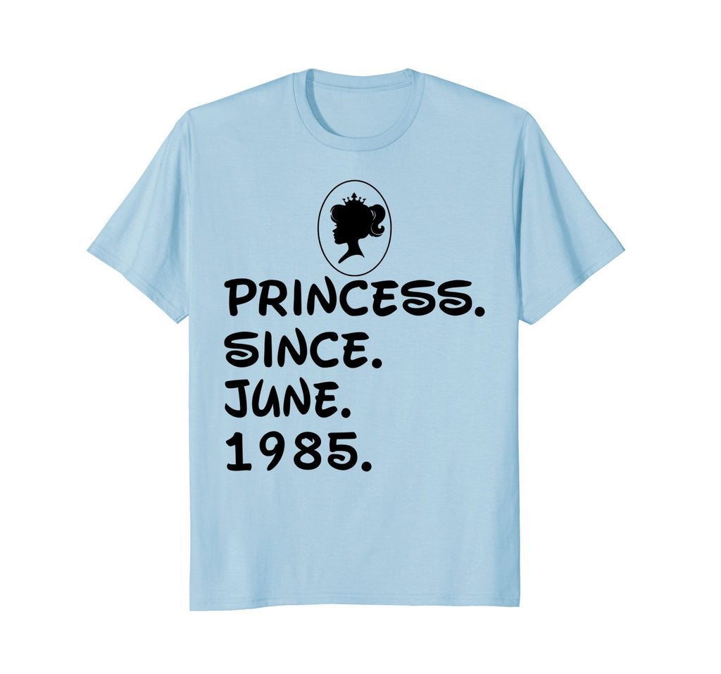 Princess Since June 1985 T-shirt 33rd Birthday Gifts