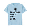 Image of Princess Since June 1985 T-shirt 33rd Birthday Gifts