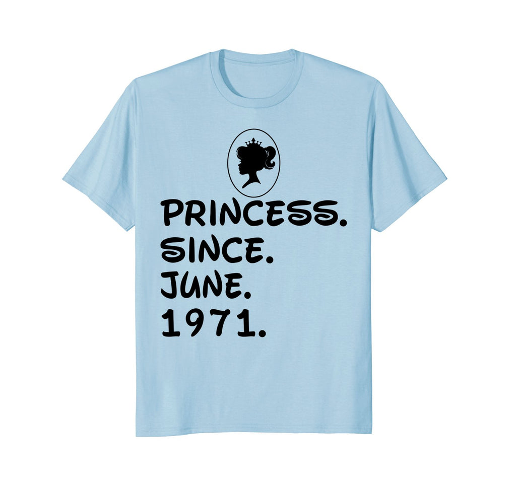 Princess Since June 1971 T-shirt 47th Birthday Gifts