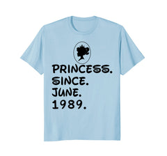 Princess Since June 1989 T-shirt 29th Birthday Gifts