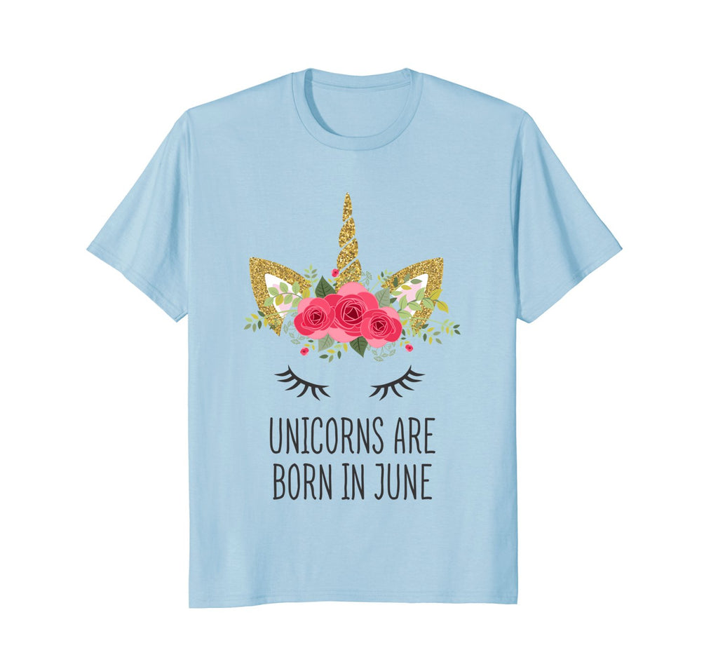 Unicorn Birthday T-shirt Unicorns Are Born In June